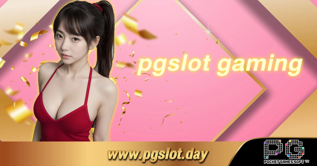 pgslot gaming